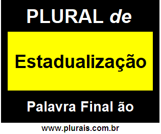 Plural de Estadualização