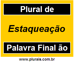 Plural de Estaqueação