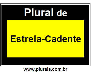 Plural de Estrela-Cadente