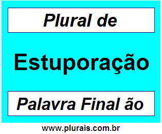 Plural de Estuporação