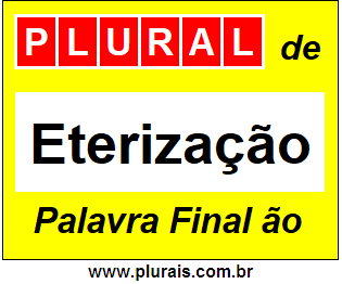 Plural de Eterização