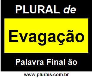 Plural de Evagação