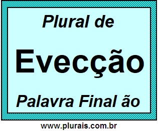 Plural de Evecção