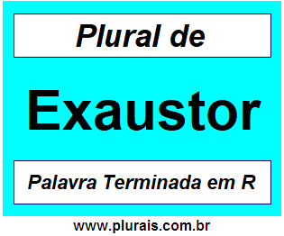 Plural de Exaustor