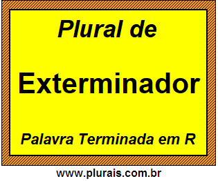 Plural de Exterminador