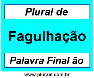 Plural de Fagulhação