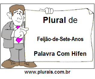 Plural de Feijão-de-Sete-Anos