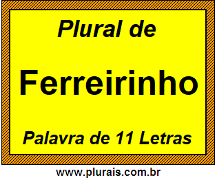 Plural de Ferreirinho