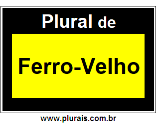 Plural de Ferro-Velho