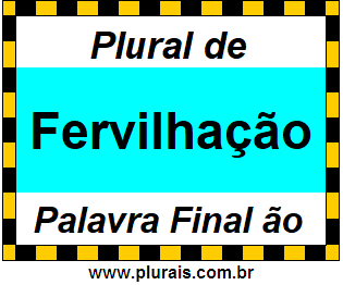 Plural de Fervilhação