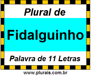 Plural de Fidalguinho