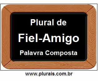 Plural de Fiel-Amigo