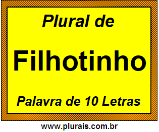 Plural de Filhotinho