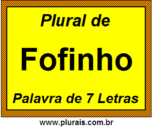 Plural de Fofinho