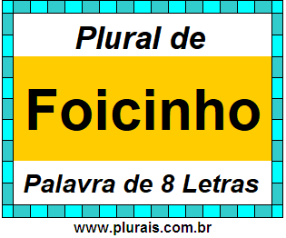 Plural de Foicinho