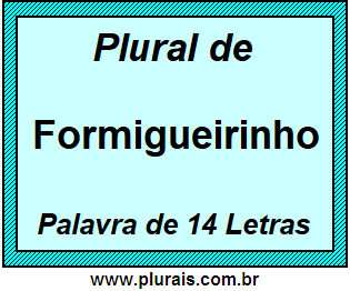 Plural de Formigueirinho