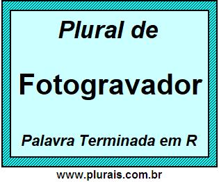 Plural de Fotogravador