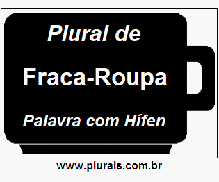 Plural de Fraca-Roupa