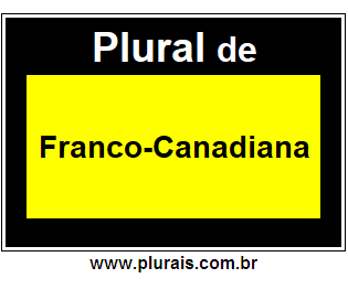 Plural de Franco-Canadiana