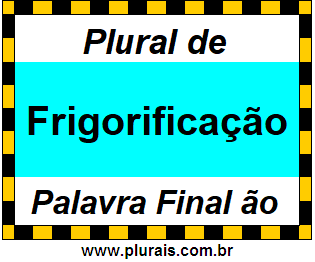 Plural de Frigorificação