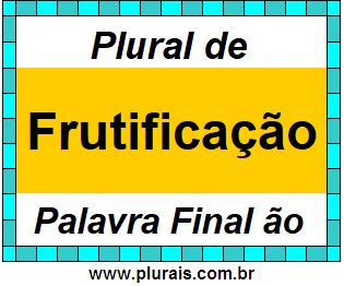 Plural de Frutificação