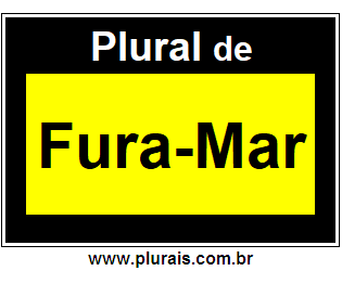 Plural de Fura-Mar