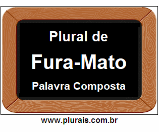 Plural de Fura-Mato