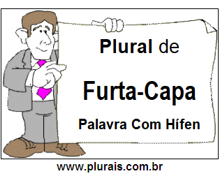 Plural de Furta-Capa