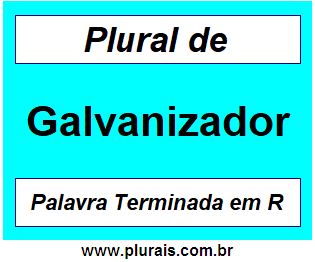 Plural de Galvanizador