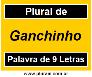 Plural de Ganchinho