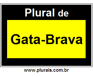 Plural de Gata-Brava