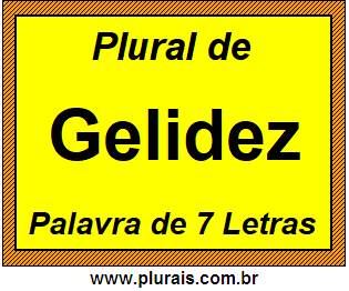 Plural de Gelidez