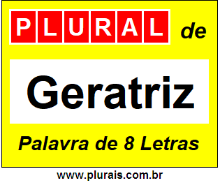 Plural de Geratriz