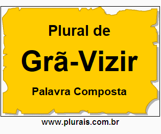 Plural de Grã-Vizir