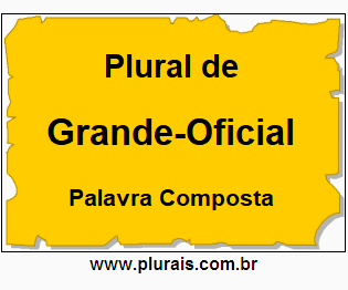 Plural de Grande-Oficial