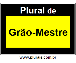 Plural de Grão-Mestre