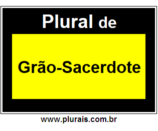 Plural de Grão-Sacerdote