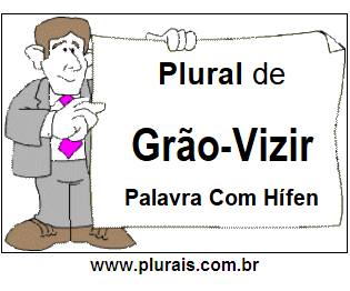 Plural de Grão-Vizir