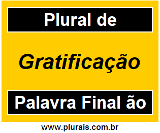 Plural de Gratificação