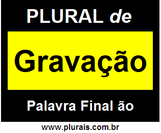 Plural de Gravação