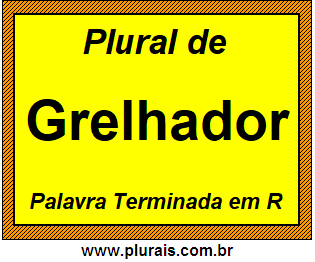 Plural de Grelhador