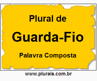 Plural de Guarda-Fio