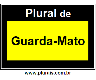 Plural de Guarda-Mato