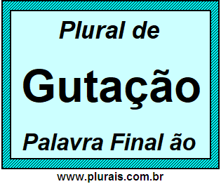 Plural de Gutação