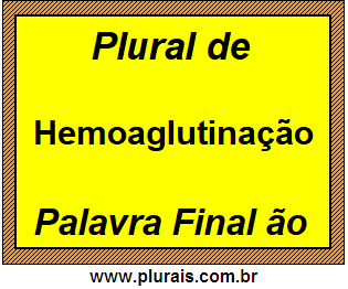 Plural de Hemoaglutinação