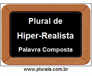 Plural de Hiper-Realista