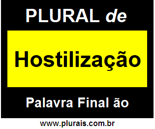 Plural de Hostilização