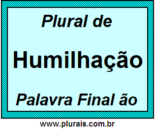 Plural de Humilhação