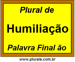 Plural de Humiliação