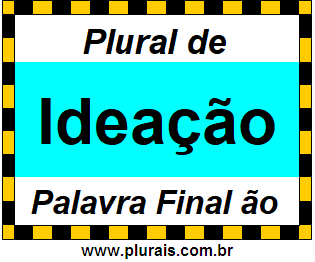 Plural de Ideação